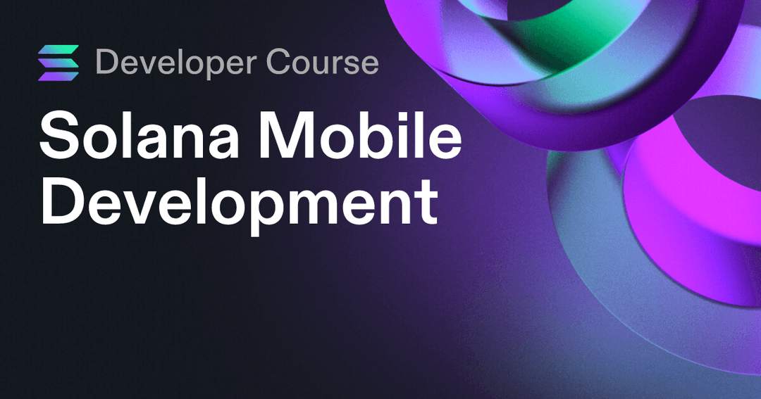 Solana Mobile Development