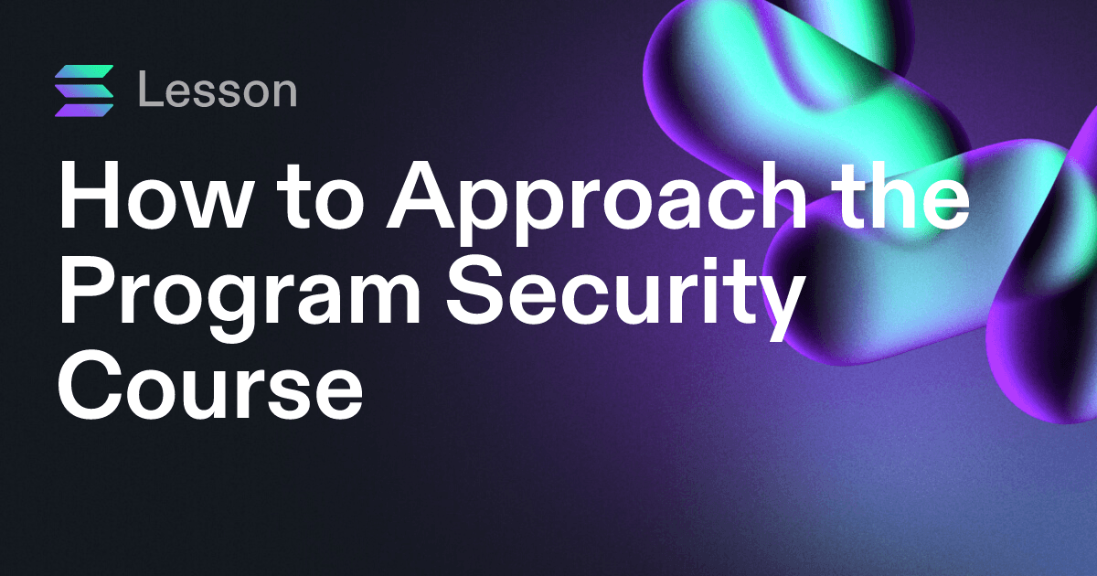 How to Approach the Program Security Course