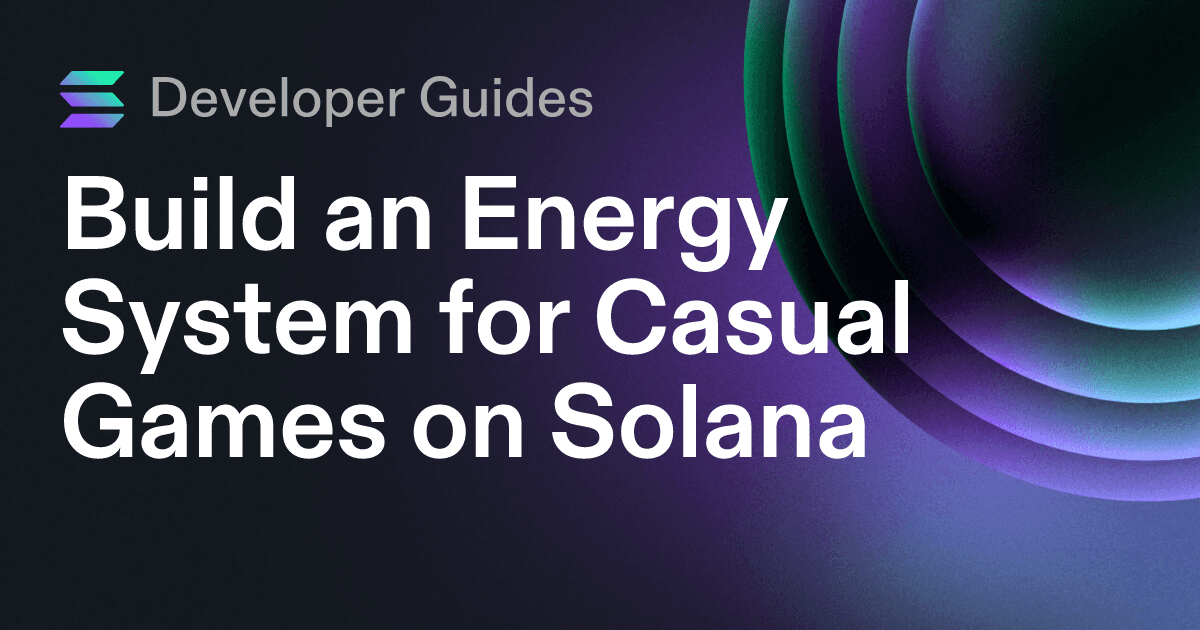 Build an Energy System for Casual Games on Solana