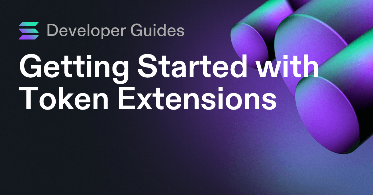 Getting Started with Token Extensions